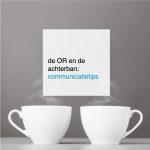 de OR en de achterban communicatietips - CT2.nl