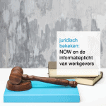 juridisch bekeken NOW en de informatieplicht van werkgevers - CT2.nl