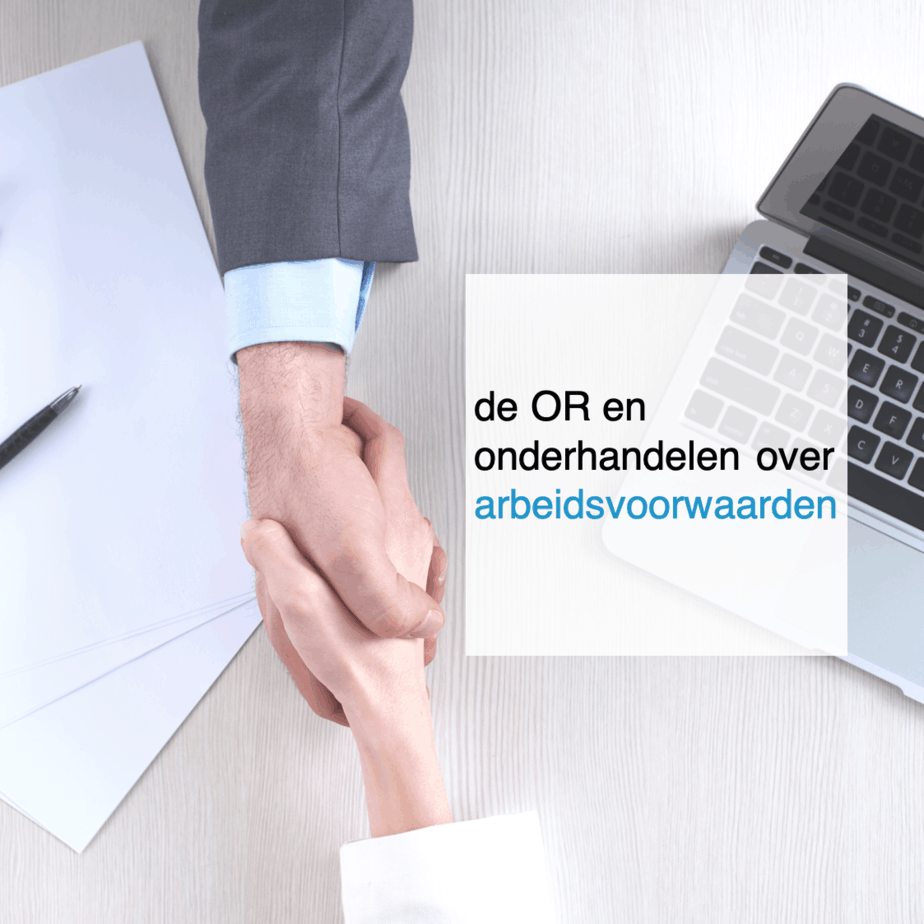 de OR en onderhandelen over arbeidsvoorwaarden - CT2.nl