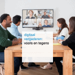 digitaal vergaderen: voors en tegens