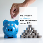 Wet toekomst pensioenen - werk aan de winkel voor de OR - CT2.nl
