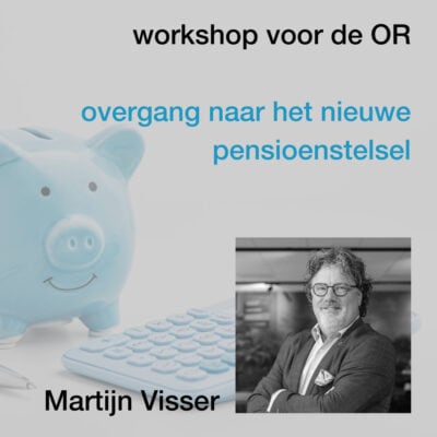 workshop-voor-de-OR-overgang-naar-het-nieuwe-pensioenstelsel-CT2.nl_
