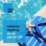 vakantieregeling de rol van de OR webplaatje