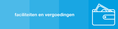 Faciliteiten en vergoedingen